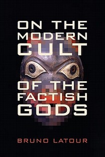 On the Modern Cult of the Factish Gods voorzijde
