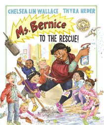 Ms. Bernice to the Rescue!