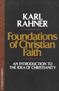 Rahner, K: Foundations of Christian Faith