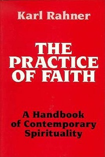 Rahner, K: Practice of Faith voorzijde