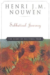 Sabbatical Journey The Diary of His Final Year