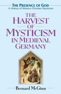 Harvest of Mysticism in Medieval Germany