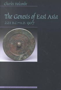 The Genesis of East Asia, 221 B.C. - A.D. 907