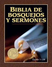 Biblia de Bosquejos Y Sermones: Exodo 1-18