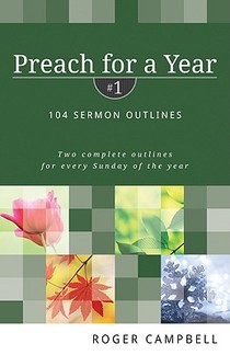 Preach for a Year – 104 Sermon Outlines