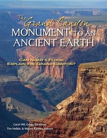 The Grand Canyon, Monument to an Ancient Earth – Can Noah`s Flood Explain the Grand Canyon? voorzijde