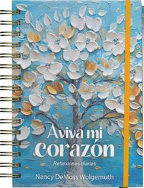 Aviva Mi Corazón: Reflexiones Diarias (Revive My Heart: A Year of Daily Reflections)