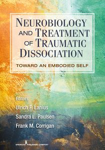 Neurobiology and Treatment of Traumatic Dissociation