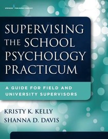 Supervising the School Psychology Practicum