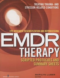 Eye Movement Desensitization and Reprocessing (EMDR) Therapy Scripted Protocols and Summary Sheets voorzijde