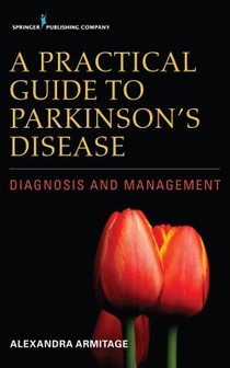 A Practical Guide to Parkinson’s Disease