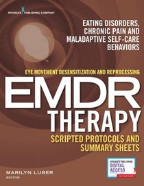 Eye Movement Desensitization and Reprocessing (EMDR) Scripted Protocols and Summary Sheets voorzijde