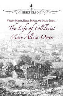 Voodoo Priests, Noble Savages, and Ozark Gypsies