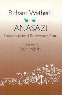 Richard Wetherill, Anasazi: Pioneer Explorer of Southwestern Ruins voorzijde