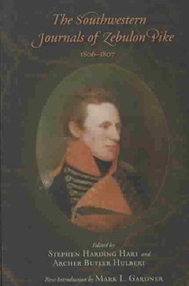 The Southwestern Journals of Zebulon Pike, 1806-1807