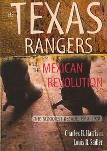 The Texas Rangers and the Mexican Revolution