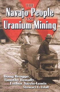 The Navajo People and Uranium Mining