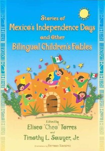 Stories of Mexico's Independence Days and Other Bilingual Children's Fables voorzijde