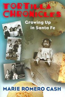 Tortilla Chronicles: Growing Up in Santa Fe