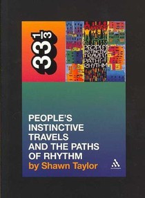 A Tribe Called Quest's People's Instinctive Travels and the Paths of Rhythm