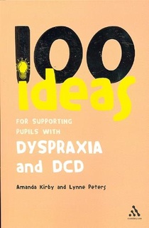 100 Ideas for Supporting Pupils with Dyspraxia and DCD voorzijde