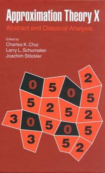 Approximation Theory X Abstract and Classical Analysis