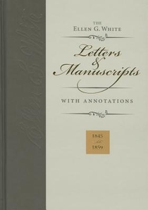 ELLEN G WHITE LETTERS & MANUSC