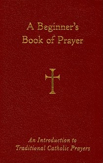 A Beginner's Book of Prayer