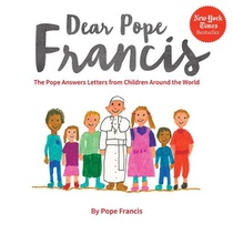 DEAR POPE FRANCIS