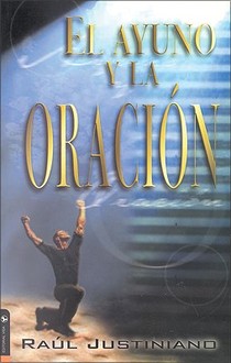 El Ayuno y la Oracion