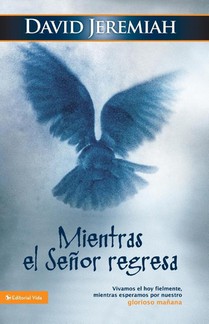 Mientras El Senor Regresa