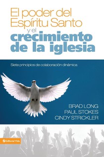 El Poder del Espiritu Santo Y El Crecimiento de la Iglesia