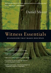 Witness Essentials – Evangelism that Makes Disciples