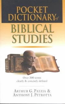 Pocket Dictionary of Biblical Studies: Over 300 Terms Clearly Concisely Defined