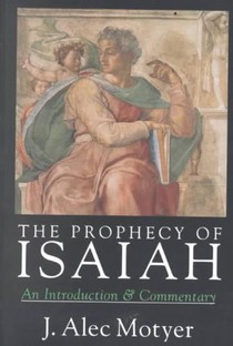 The Prophecy of Isaiah: An Introduction Commentary