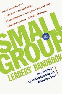 Small Group Leaders` Handbook – Developing Transformational Communities