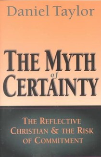 The Myth of Certainty