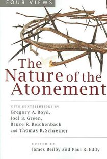 The Nature of the Atonement – Four Views