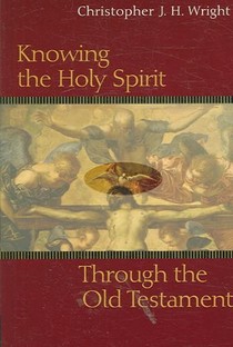 Knowing the Holy Spirit Through the Old Testament voorzijde