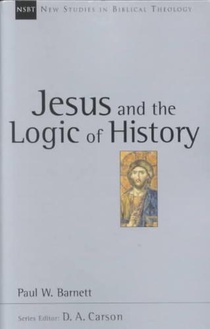 Jesus and the Logic of History: Volume 3 voorzijde