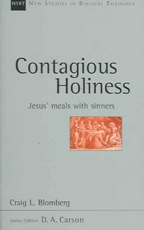 Contagious Holiness: Jesus' Meals with Sinners