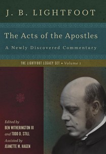 The Acts of the Apostles – A Newly Discovered Commentary