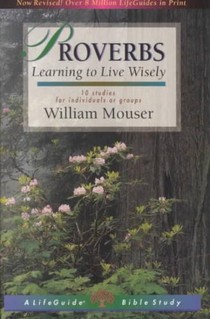 Proverbs: Learning to Live Wisely