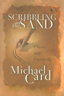 Scribbling in the Sand: Christ and Creativity