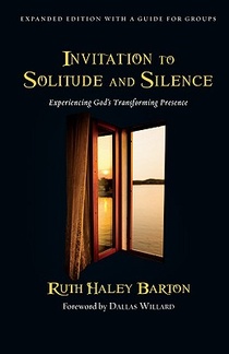 Invitation to Solitude and Silence - Experiencing God`s Transforming Presence voorzijde