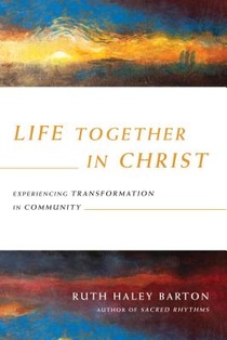 Life Together in Christ – Experiencing Transformation in Community voorzijde