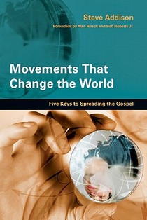 Movements That Change the World – Five Keys to Spreading the Gospel