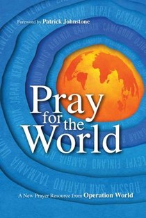 Pray for the World – A New Prayer Resource from Operation World