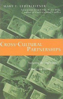 Cross–Cultural Partnerships – Navigating the Complexities of Money and Mission