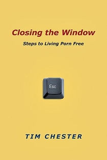 Closing the Window: Steps to Living Porn Free voorzijde